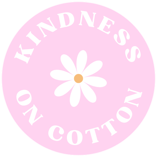 Kindness On Cotton